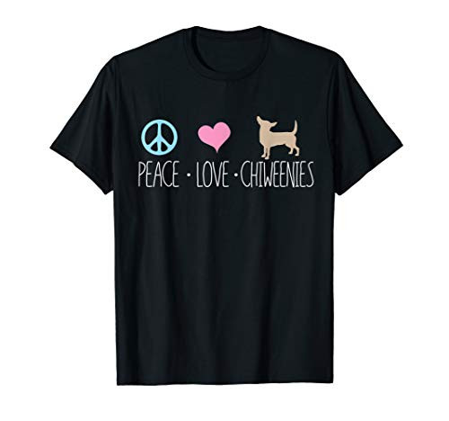 PEACE LOVE CHIWEENIES T-SHIRT  Cute Chiweenie Gift Shirt T-Shirt