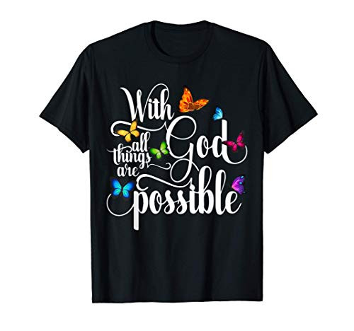 With God All Things Are Possible - Religious Butterfly Art T-Shirt With God All Things Are Possible - Religious Butterfly Art T-Shirt