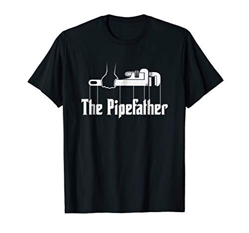 The Pipefather - Funny plumber plumbing T-Shirt Gift The Pipefather - Funny plumber plumbing T-Shirt Gift