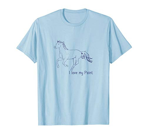 I Love My Paint Horse Lover Riding 4H Dressage T-shirt I Love My Paint Horse Lover Riding 4H Dressage T-shirt