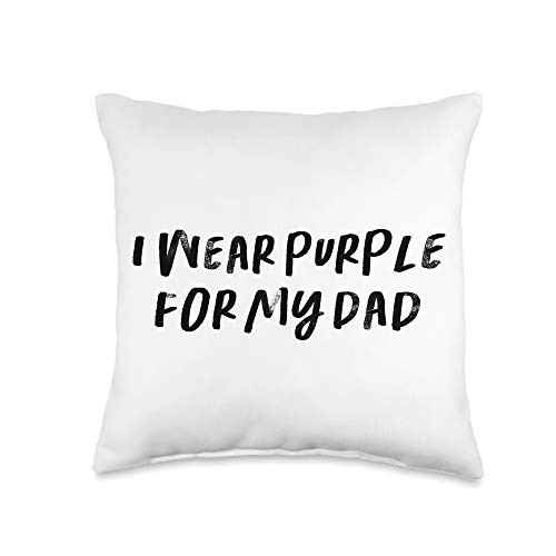 Funny Saying Novelty Gift ideas Funny Aunt Auntie Gifts I Wear Purple for My Dad Throw Pillow  16x16  Multicolor