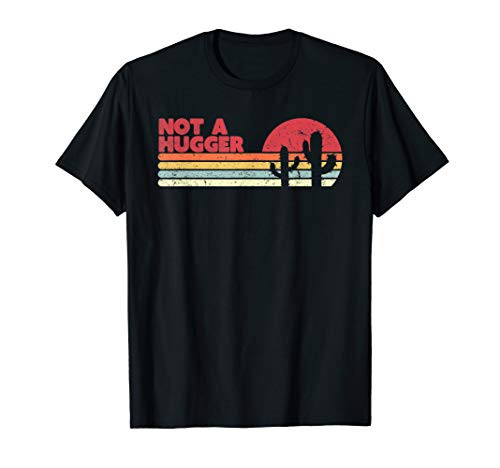 Not A Hugger Shirt. Retro Style Funny Cactus T-Shirt