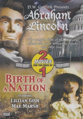 Abraham Lincoln   Birth Of A Nation