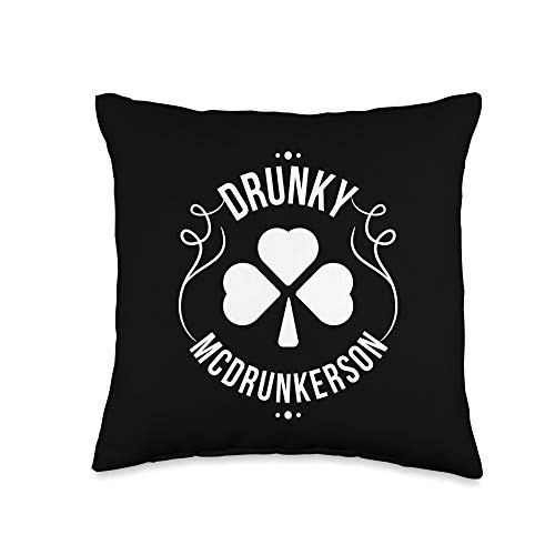 St Paddys Day Apparel Co. Green St Patricks Day Shirt - Drunky McDrunkerson Throw Pillow  16x16  Multicolor