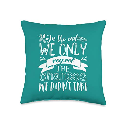 Inspirational Quotes and Motivational Sayings Taking Chances Inspirational Life Quote Turquoise Green Throw Pillow  16x16  Multicolor