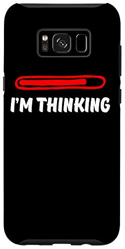 Galaxy S8Plus I'm Thinking Loading Bar Funny Computer Case