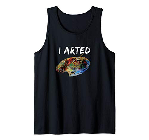 I Arted Colorful Pallet Cool Paint Funny Painter Tank Top