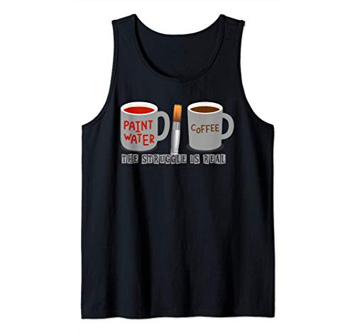 The Struggle Is Real Funny Artist Paint Mug Coffee Gift Tank Top