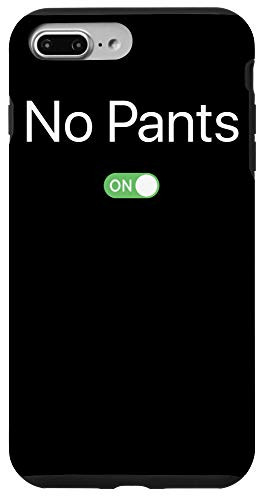 iPhone 7 Plus 8 Plus Funny Social Distancing Remote Work No Pants Needed Case