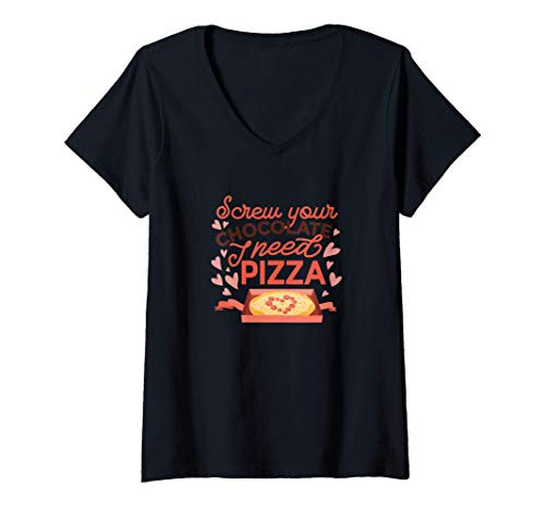 Womens screw chocolate pizza valentine funny V-Neck T-Shirt