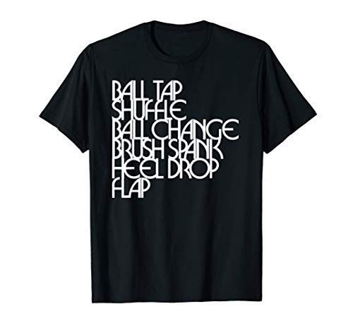 Tap Dancing Steps Dancer T-Shirt