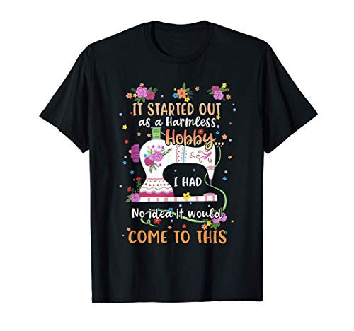 Quilting Tshirt Harmless Hobby Sewing Gifts For Quilters T-Shirt Quilting Tshirt Harmless Hobby Sewing Gifts For Quilters T-Shirt