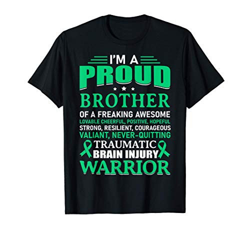 Traumatic Brain Injury Awareness TBI Brother Warrior Gift T-Shirt Traumatic Brain Injury Awareness TBI Brother Warrior Gift T-Shirt