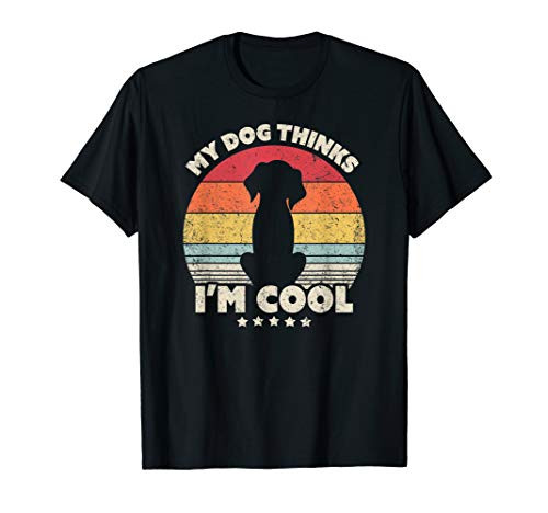 Funny Dog Design. My Dog Thinks I'm Cool  Retro T-Shirt