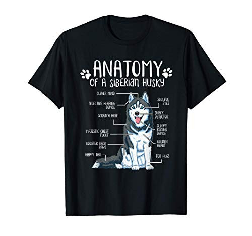 Funny Anatomy Siberian Husky Dog Lover Gift T-Shirt