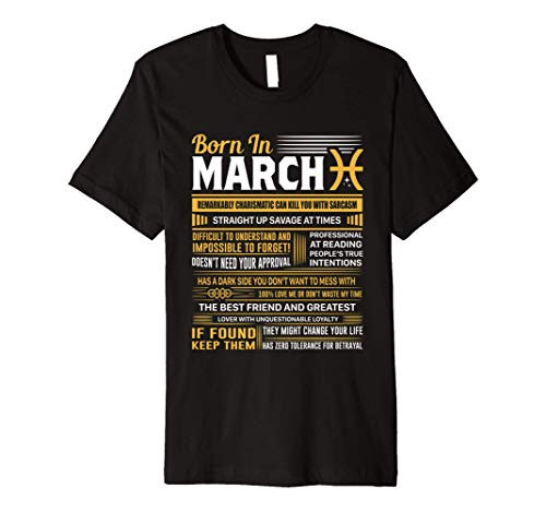 Born In March Pisces Funny Birthday Gift Premium T-Shirt