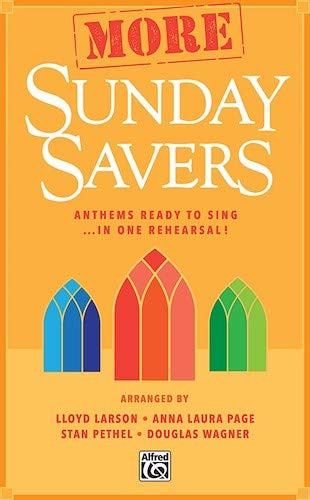 More Sunday Savers  Anthems Ready to Sing in One Rehearsal