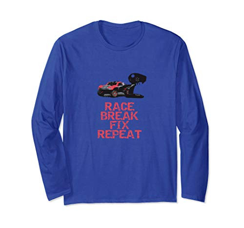 RC Car Race Break Fix Repeat Remote Control Car Hobby Long Sleeve T-Shirt