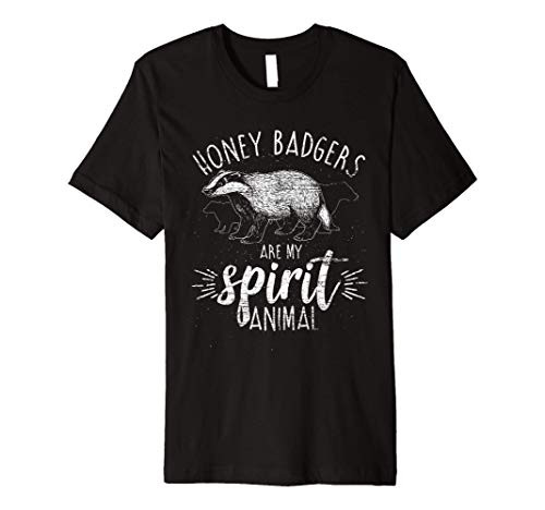 My Spirit Animal Is A Honey Badger Premium T-Shirt