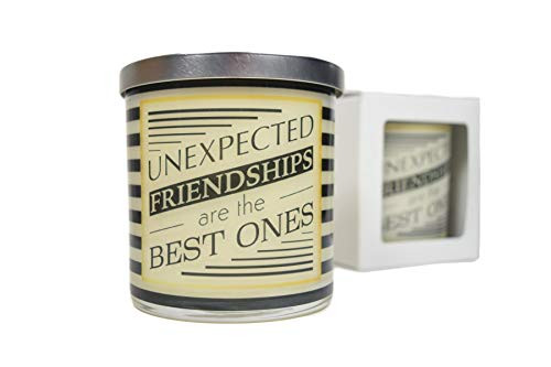 Unexpected Friendship Are The Best Ones Candle - Natural Scented 12oz Soy Candle Gift Idea Message Candle Gift For Friend Gift For Her Unexpected Friendship Are The Best Ones Candle - Natural Scented 12oz Soy Candle Gift Idea Message Candle Gift For Friend Gift For Her