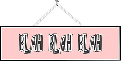 Blah Blah Blah Funny Sign in Pink with Black Font  Fun Sign Factory Original Funny Wall Art
