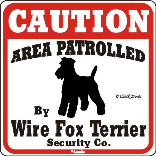 Dog Yard Sign Caution Area Patrolled by Wire Fox Terrier Security Company
