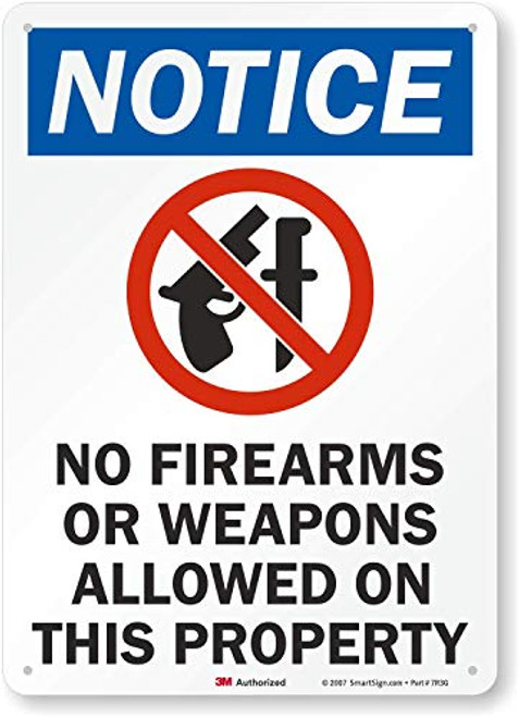 SmartSign-U1-1015-RA "Notice - No Firearms Or Weapons Allowed On Property" Sign - 10" x 14" 3M Reflective Aluminum