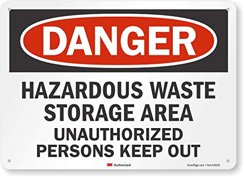 SmartSign Danger - Hazardous Waste Storage Area, Unauthorized Persons Keep Out Sign - 10" x 14" 3M Reflective Aluminum