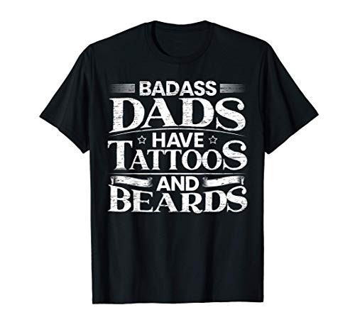 Mens Baddass Dads Have Tattoos And Beards Ink Lover Tattooing T-Shirt