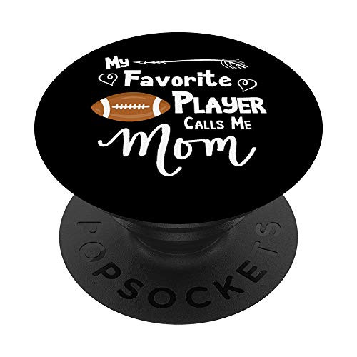 My Favorite Player Calls Me Mom Football Sports Fan Gift PopSockets Grip and Stand for Phones and Tablets