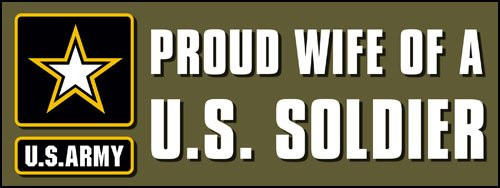 American Vinyl Proud Wife of a US Soldier Bumper Sticker -Logo us Army Forces-