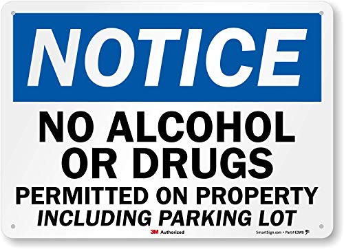 "Notice - No Alcohol or Drugs Permitted on Property Including Parking Lot" Sign by SmartSign - 10" x 14" 3M Reflective Aluminum