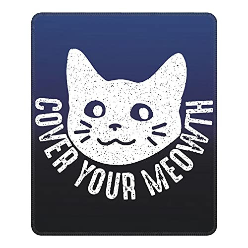 Cover Your Meow Mouse Pad with Stitched Edge Non-Slip Rubber Base Mousepad Mouse Mat for Computers Laptop,Game Players, Office, Study,