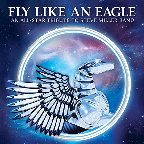 Fly Like An Eagle- An All-Star Tribute / Various
