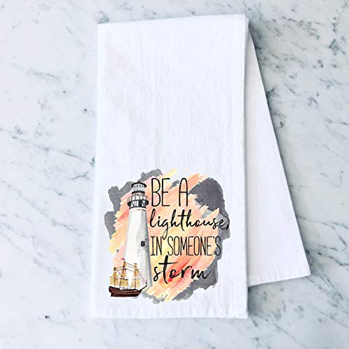 Be a Lighthouse in Someone's Storm Flour Sack Cotton Tea Towel Kitchen Linen
