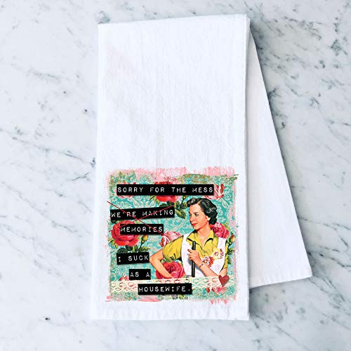 Sorry for the Mess, I Suck as a Housewife Retro Funny Vintage Housewife Flour Sack Cotton Tea Towel Kitchen Linen