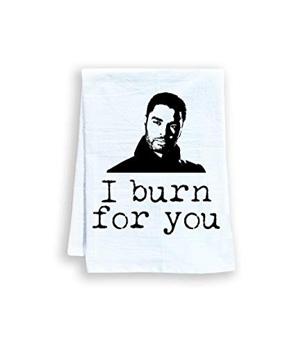 Funny Kitchen Towel, I Burn For You, Flour Sack Dish Towel, Sweet Housewarming Gift, White