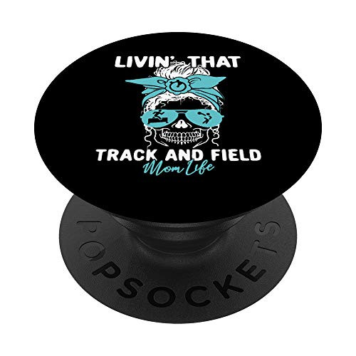 Livin That Track And Field Mom Life MomLife Skull Sports Fan PopSockets PopGrip- Swappable Grip for Phones and Tablets Livin That Track And Field Mom Life MomLife Skull Sports Fan PopSockets PopGrip- Swappable Grip for Phones and Tablets