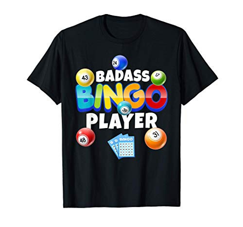 Badass Bingo Player Funny Bingo Game Balls Lover Gift Humor T-Shirt