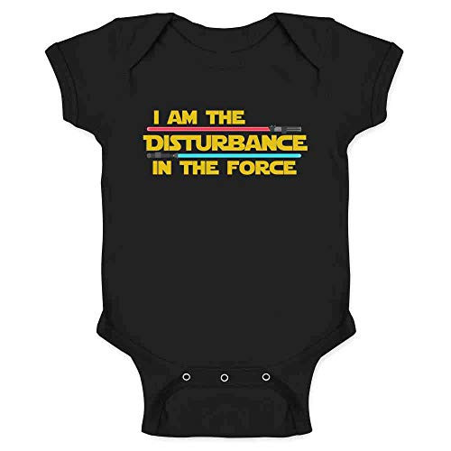 I Am The Disturbance in The Force Funny Black 6M Infant Baby Boy Girl Bodysuit
