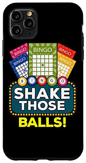iPhone 11 Pro Max Shake Those Balls - Funny Bingo Player Tee Bingo Novelties Case