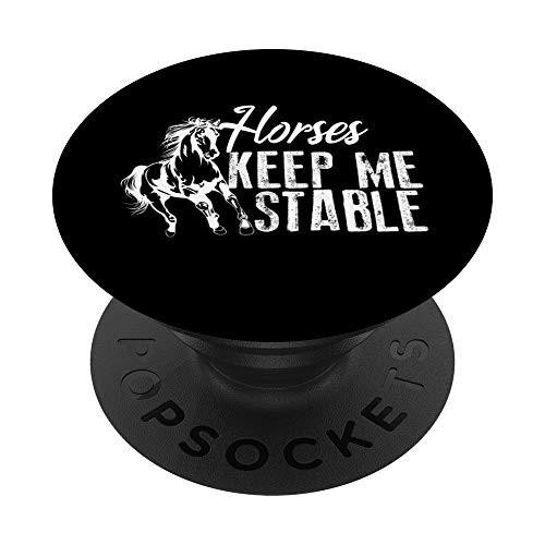 Cool Horses Keep Me Stable - Funny Horseback Riding Gift Fan PopSockets PopGrip- Swappable Grip for Phones  and  Tablets