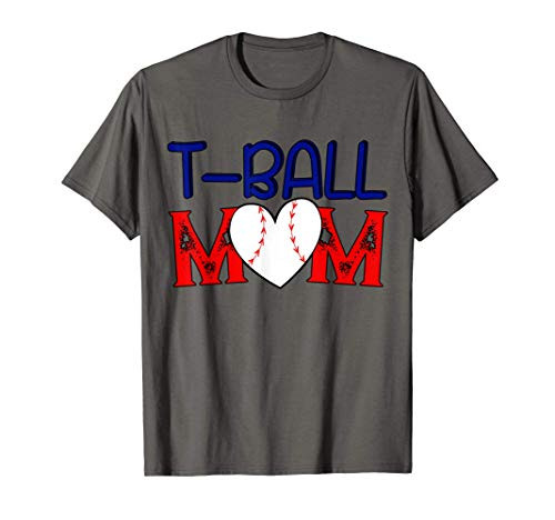 Funny T-ball Mom Mother's Day Teeball Mom Game fan T-Shirt Funny T-ball Mom Mother's Day Teeball Mom Game fan T-Shirt