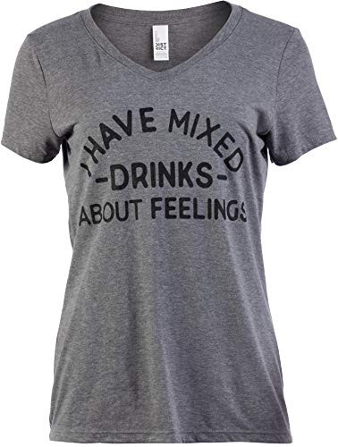 I Have Mixed Drinks About Feelings - Funny Brunch Wine Girly V-Neck T-Shirt for Women--Vneck,2XL-