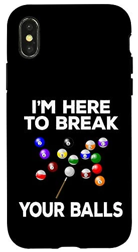 iPhone X/XS Billiard Funny Pool Player I'm Here To Break Balls Case
