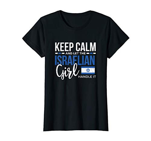 Keep Calm and let the Israelian Girl handle it T-Shirt Keep Calm and let the Israelian Girl handle it T-Shirt