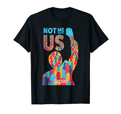 Bernie Sanders T-Shirt - NOT ME US President