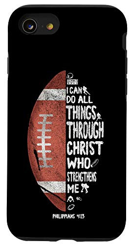 iPhone SE -2020- / 7 / 8 I can do all things through Christ Philippians 4-13 Football Case