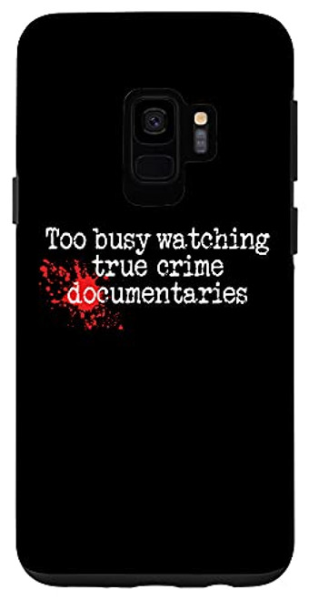 Galaxy S9 Funny True Crime Fan Gift for Crime Junkie Case