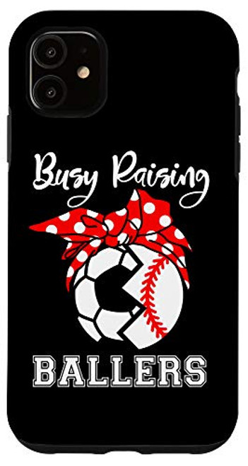 iPhone 11 Busy Raising Ballers Funny Baseball Soccer Mom Case iPhone 11 Busy Raising Ballers Funny Baseball Soccer Mom Case